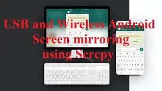 Scrcpy | USB and Wireless Android screen mirroring on Windows | notorecords