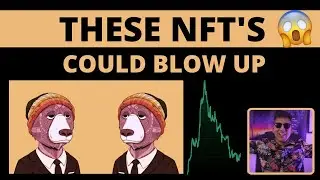 THESE 5 NFT PROJECTS COULD BLOW UP [DON'T MISS OUT!]