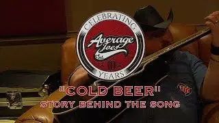 Cold Beer (Story Behind The Song) | Average Joes: 10 Years | Episode 9
