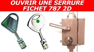 TUTO ouverture d'une serrure fichet 787 2D