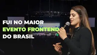 Palestrei NO MAIOR EVENTO FRONTEND DO BRASIL - Vlog Frontin Sampa
