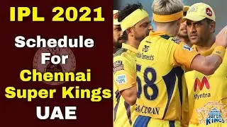 Ipl 2021 Chennai Super Kings remaining match schedule