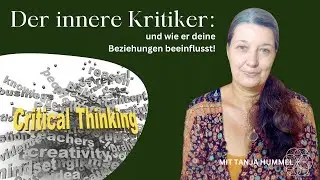 Der Innere Kritiker und wie er deine Beziehungen beeinflusst
