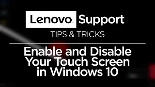 How To Enable and Disable the Touch Screen In Windows 10