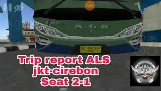 trip report ALS, jakarta_cirebon #part 1