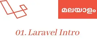 01.  Laravel Introduction -  Laravel Malayalam tutorials