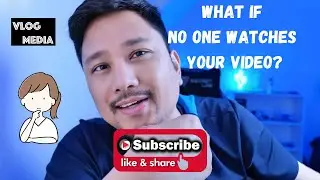 WHAT IF no one watches my youtube video? What to do?