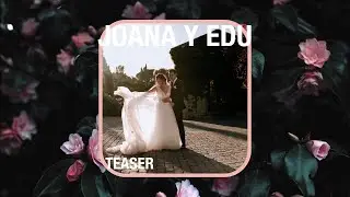 Teaser - Boda de Joana & Eduardo