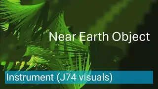Near Earth Object - Instrument (J74 - Max for Live Real-Time visuals)