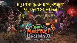 Orcs must die! Unchained Abgesperrter Bereich Kriegsmagier 5 Sterne