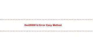 0xc000001d Error Easy Method