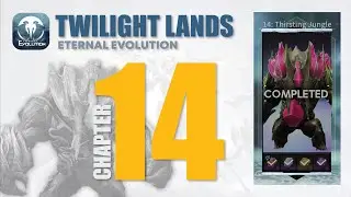 Twilight Lands - Chapter 14 | Eternal Evolution