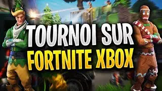 TOURNOI FORTNITE SUR XBOX !