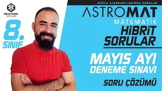 Astromat 8. Sınıf Hibrit Sorular - Mayıs Ayı Deneme Sınavı Soru Çözümü