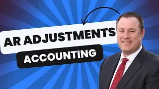 How Do You Handle Accounts Receivable Adjustments?