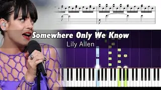 Lily Allen - Somewhere Only We Know - Accurate Piano Tutorial with Sheet Music