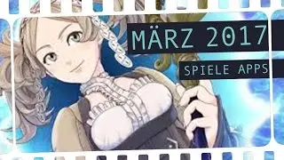 Die BESTEN Spiele APPS | März 2017 | iPHONE & ANDROID
