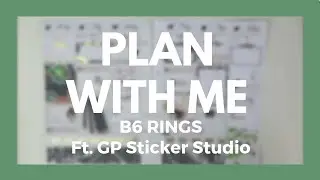 PLAN WITH ME // B6 Rings & Chatting Life Updates!