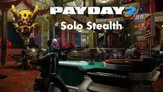 lPayDay 2lGolden Grin Casino Solo Stealth - Deathwish