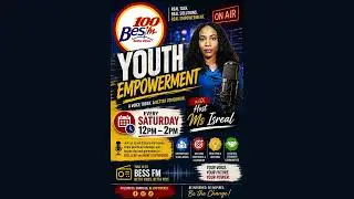 Youth Empowerment with Ms Isreal live every Saturdays on Bess Fm Jamaica....