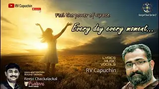 Everyday every moment | RV Capuchin |2017  Song of Soul Series 2