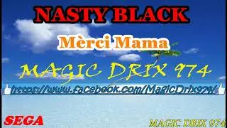 NASTY BLACK - Merci Maman 