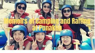 Memoirs of River RAFTING Adventure on Mochu River with Lotus Camp
