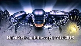 Hardstyle and Rawstyle Mix 2018 [01.09.18]