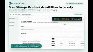 Get Indexed Faster on Google: GSC Vault Extension Walkthrough