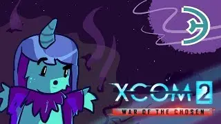 Xcom 2 War of the Chosen | Ep.3 | The Chosen