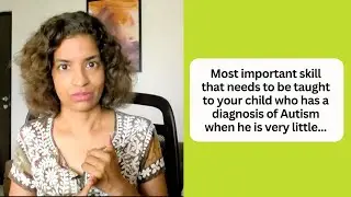 Ep 382 | Most important skill that SHOULD be taught to your child who has ASD when he/she is little