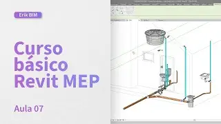 Aula 07 - Modelando esgoto do banheiro e cozinha - Curso Básico Revit MEP
