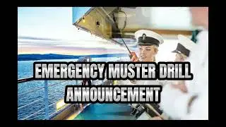 Emergency Muster Drill Announcement