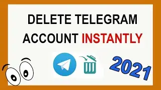 How To Delete Telegram Account Permanently 2021