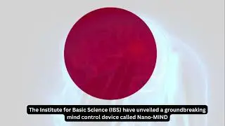 The IBS have unveiled a groundbreaking mind control device called Nano MIND