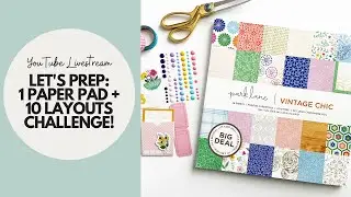 Let's PREP! National Scrapbook Day 2023: 1 Paper Pad + 10 Scrapbook Layout Challenge!