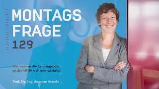 #Montagsfrage 129: Wie werden Lehrangebote an der HRW weiterentwickelt?