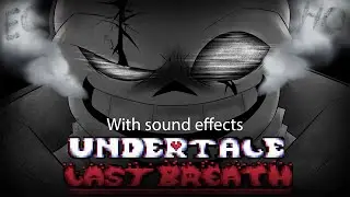 Undertale Last Breath - ECHO Animation (With sound effects)