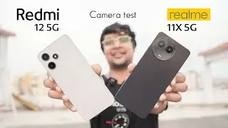 Redmi 12 Vs Realme 11X Camera review | Clear winner