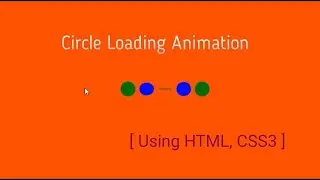 Circle Dots Loading Animation | Using HTML,CSS | Pure CSS | 