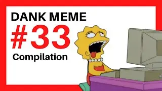 Dank Memes - Dank Meme Compilation #33 | our meme world