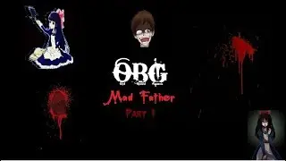 Mad Father / Безумный папочка Play PC Глава 1 Вступление