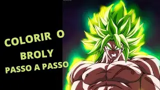 COMO COLORIR O BROLY DO DRAGON BALL [Parte 2]