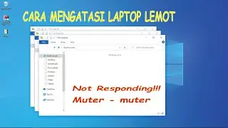 Cara mengatasi laptop yang lemot windows 10 terbaru 2021