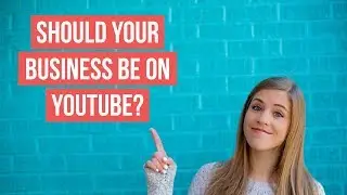 10 Reasons To Use YouTube To Grow Your Business