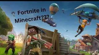 I played Fortnite in Minecraft?