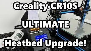 Creality Cr10S ultimate Heat-bed upgrade! 750W heater installed