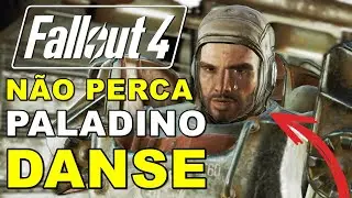 FALLOUT 4 - COMO NÃO PERDER PALADINO DANSE DA IRMANDADE DO AÇO | 2024