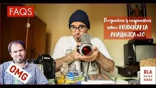 Preguntas y respuestas sobre fotografia analogica! V1.0  (por Bla Bla Bla BOKEH)