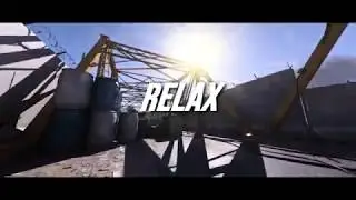 RELAX - A WARZONE EDIT